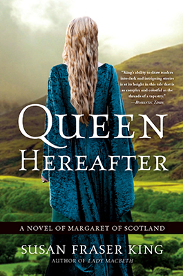 Queen Hereafter: A Novel of Margaret of Scotland